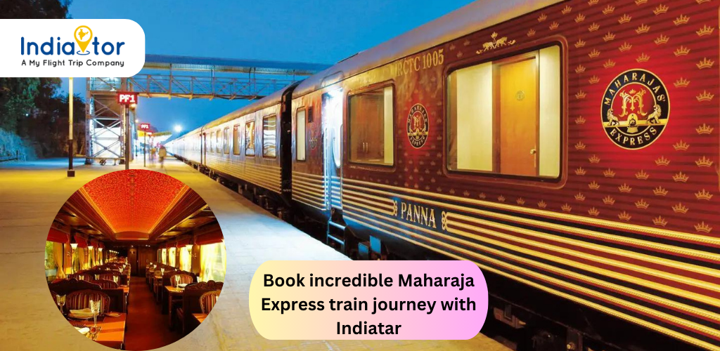 Book incredible Maharaja Express train journey with Indiatar